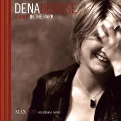 A Walk in the Park - Dena DeRose A Walk in the Park - Dena DeRose