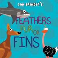 Don Spencer - Feathers, Fur or Fins artwork