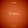 The Mirage - Single album lyrics, reviews, download