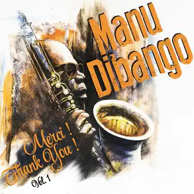 Merci! Thank You!, Vol. 1 - Manu Dibango