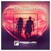 I'll Be Loving You (feat. Max'C) - Single