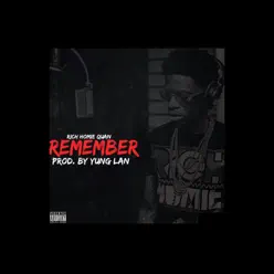 Remember - Single - Rich Homie Quan Remember - Single - Rich Homie Quan