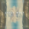 Zayde Wolf - Heroes