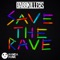 Save the Rave - Basskillers lyrics