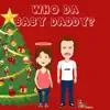 Who da Baby Daddy - Single album lyrics, reviews, download