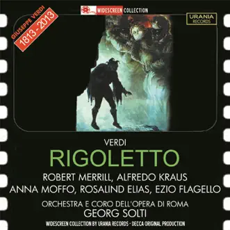 Verdi: Rigoletto by Anna Moffo, Robert Merrill, Rosalind Elias, Alfredo Kraus, Orchestra of the Rome Opera House & Sir Georg Solti album reviews, ratings, credits