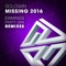 Missing 2016 (Eximinds Remix) - Gologan lyrics