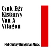 Szalay Laszlo & ifj. Magyari Imre és népi zenekara - Az egri kislany / Tiz par csokot