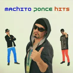 Machito Ponce Hits - Machito Ponce