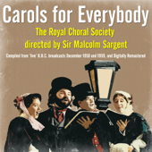 Carols for Everybody - The Royal Choral Society directed by Sir Malcolm Sargent - Various Artists
