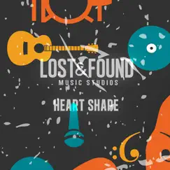 Heart Shape - EP by Lost & Found Music Studios album reviews, ratings, credits
