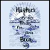 Higher Than I've Ever Been (feat. Dominic Lalli) - Single album lyrics, reviews, download
