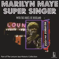 Super Singer - Live in New Orleans by Marilyn Maye & Dukes of Dixieland album reviews, ratings, credits