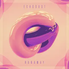 Runaway - Single by Echodust album reviews, ratings, credits
