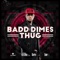 Thug - Badd Dimes lyrics