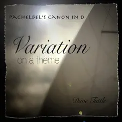 Variation On a Theme - Pachelbel's Canon in D Song Lyrics