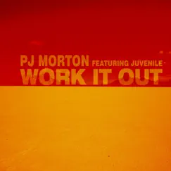 Work It Out (feat. Juvenile) [Bonus Version] - Single by PJ Morton album reviews, ratings, credits