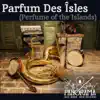 Parfum Des Îsles - Single album lyrics, reviews, download