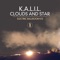 Clouds and Star (Victor Ruiz Remix) - K.A.L.I.L. lyrics