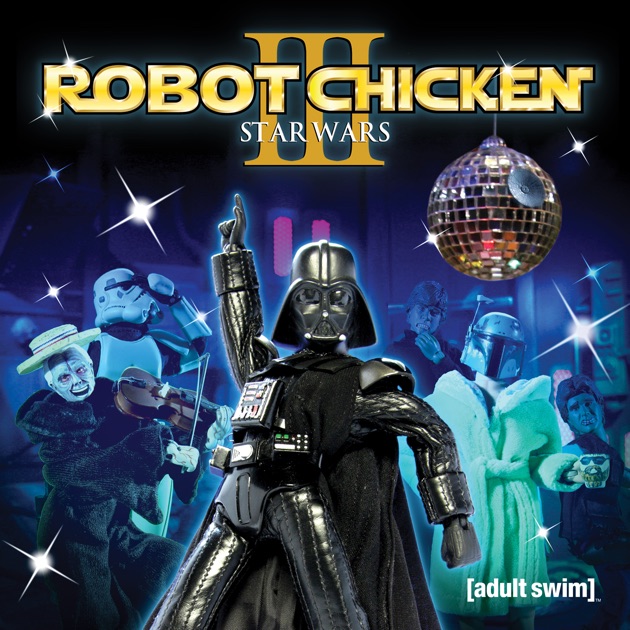 Robot Chicken, Star Wars: Episode III on iTunes