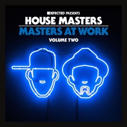 Masters At Work - Defected Presents House Masters - Masters at Work, Vol. Two Mixtape