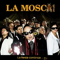 La fiesta continúa - La Mosca Tsé-Tsé