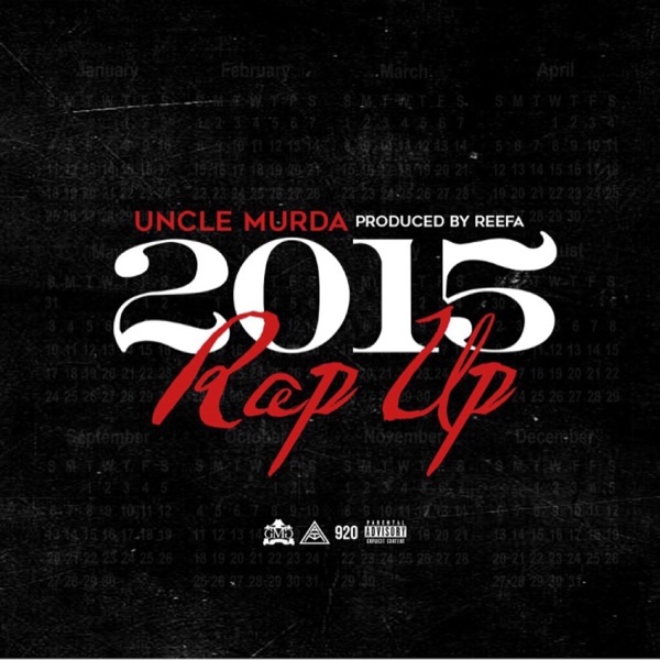 Rap Up (2015) - Single - Uncle Murda