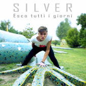 Esco tutti i giorni - Silver