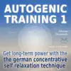 Stream & download Autogenic Training 1 - Get Long Term Power with the German Self Relaxation Technique