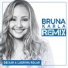 Deixar a Lágrima Rolar (Remix) - Single, 2016