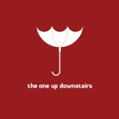 The One Up Downstairs - Rememories