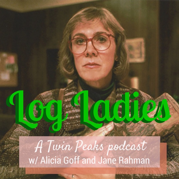 Log Ladies