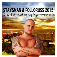 10 Liter Kaffe Og Hjemmebrent - Single by Staysman & Folloruss 2015 album reviews, ratings, credits