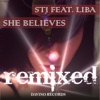 She Believes (Remixed) [feat. Liba]