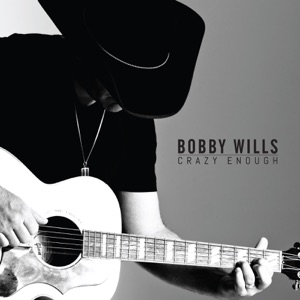 Bobby Wills - Crazy Enough - Line Dance Musik