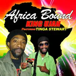 Africa Bound (feat. Tinga Stewart) - Single by King Ujah album reviews, ratings, credits