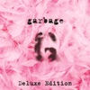 Garbage (20th Anniversary Deluxe Edition / Remastered 2015)