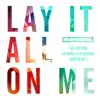 Lay It All on Me (feat. Big Sean, Vic Mensa & Ed Sheeran) [Rudi VIP Mix] - Single album lyrics, reviews, download