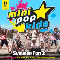 Mini Pop Kids Summer Fun 2 - EP - Minipop Kids Mini Pop Kids Summer Fun 2 - EP - Minipop Kids