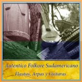 Auténtico Folkore Sudamericano - Flautas, Arpas y Guitaras artwork