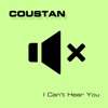 I Can't Hear You - Single