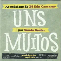 Uns Muitos - Zé Edu Camargo