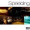 Speeding (Dodge & Fuski Mix) - Rudimental lyrics