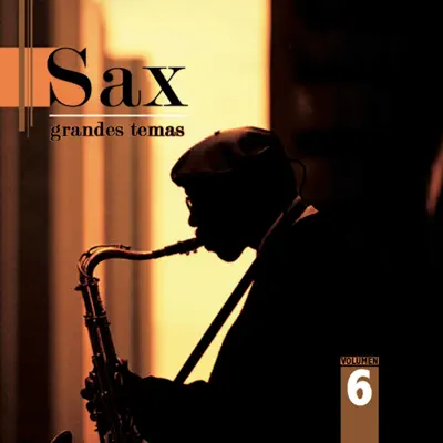 Grandes Temas en Sax Vol. Ví - César Gómez