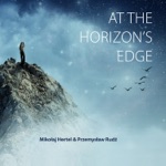 Przemyslaw Rudź & Mikołaj Hertel - At the Horizon's Edge