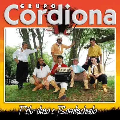 Pêlo Duro e Bombachudo - Grupo Cordiona