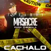 Stream & download Cachalo (Masacre para Chimbala) - Single