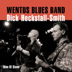 Man of Stone (feat. Dick Heckstall-Smith) by Wentus Blues Band album reviews, ratings, credits