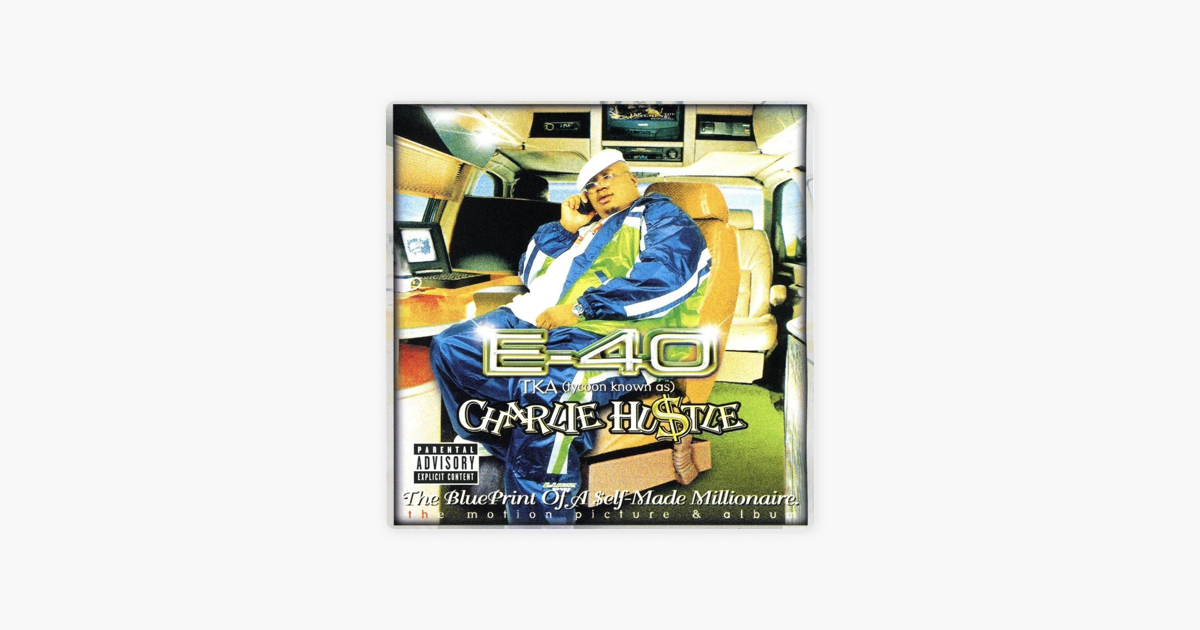 E 40 charlie hustle zippyshare