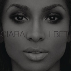 Ciara - I Bet